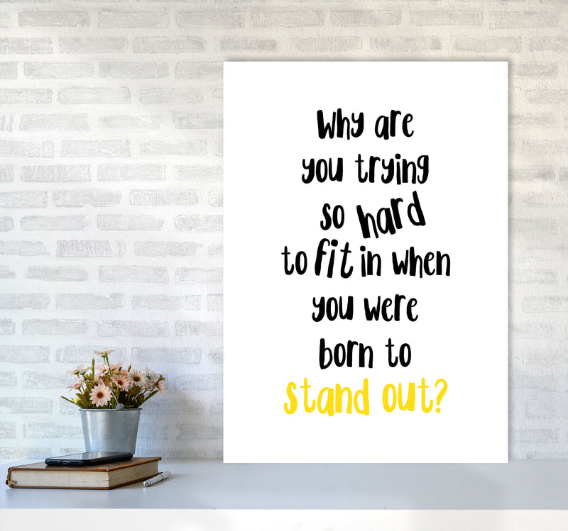 Born To Stand Out Framed Typography Wall Art Print A1 Black Frame