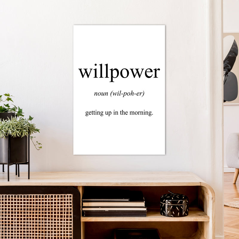 Willpower Meaning  Art Print by Pixy Paper A1 Black Frame