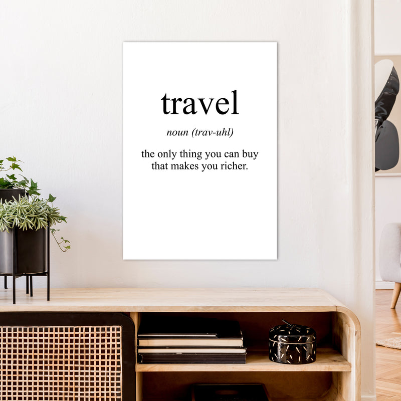 Travel Meaning  Art Print by Pixy Paper A1 Black Frame