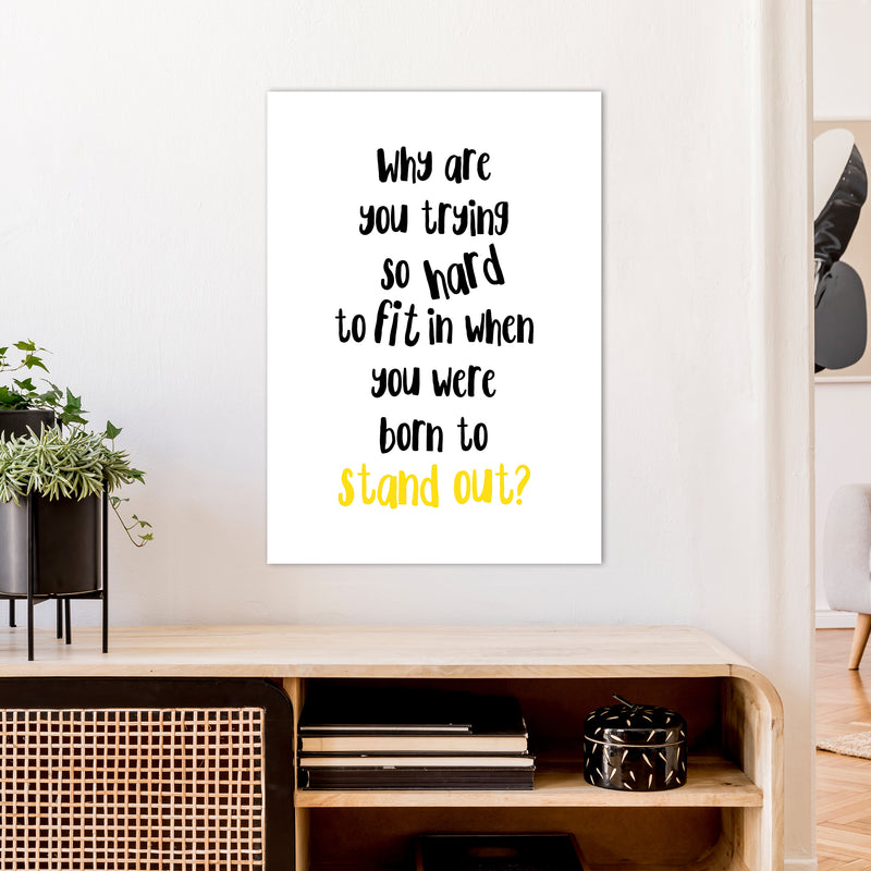 Why Are You Trying So Hard  Art Print by Pixy Paper A1 Black Frame