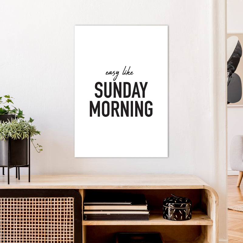 Easy Like Sunday Morning  Art Print by Pixy Paper A1 Black Frame