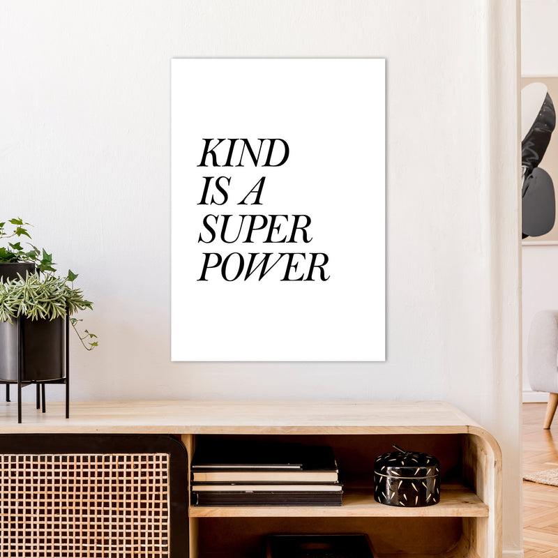 Kind Is A Super Power  Art Print by Pixy Paper A1 Black Frame