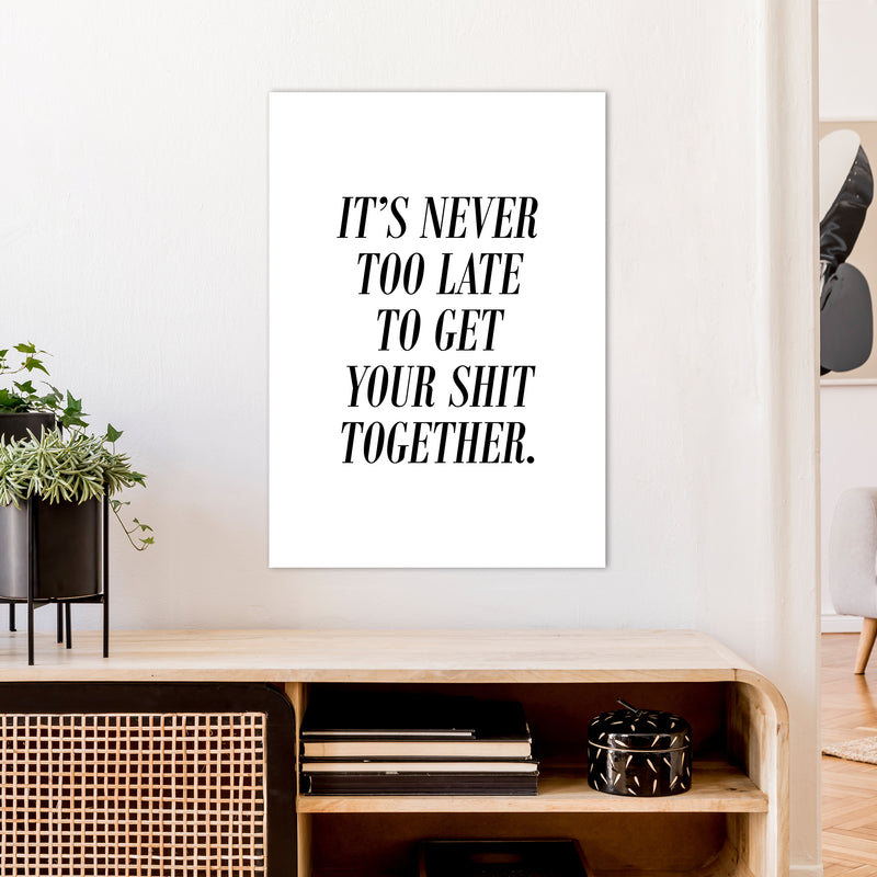 It'S Never Too Late  Art Print by Pixy Paper A1 Black Frame