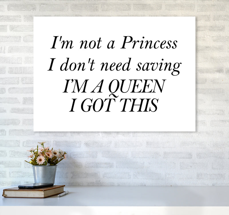 I'M Not A Princess  Art Print by Pixy Paper A1 Black Frame
