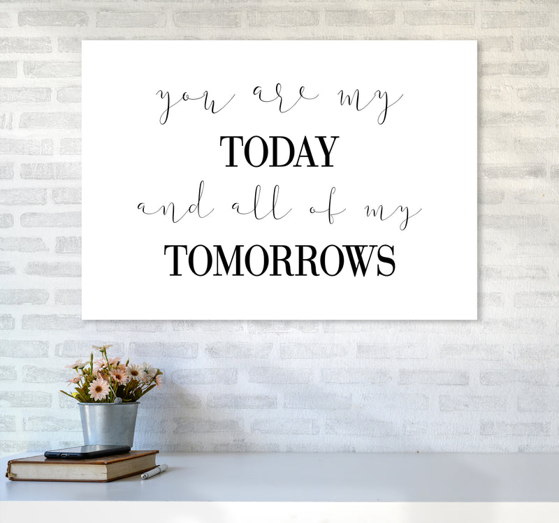 You Are My Today  Art Print by Pixy Paper A1 Black Frame