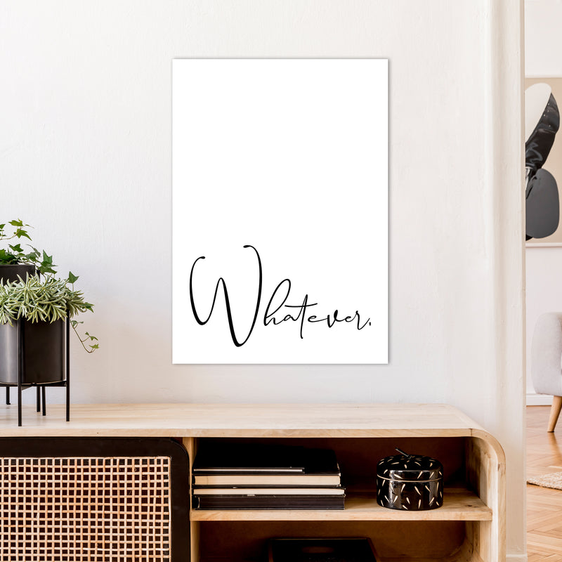 Whatever  Art Print by Pixy Paper A1 Black Frame