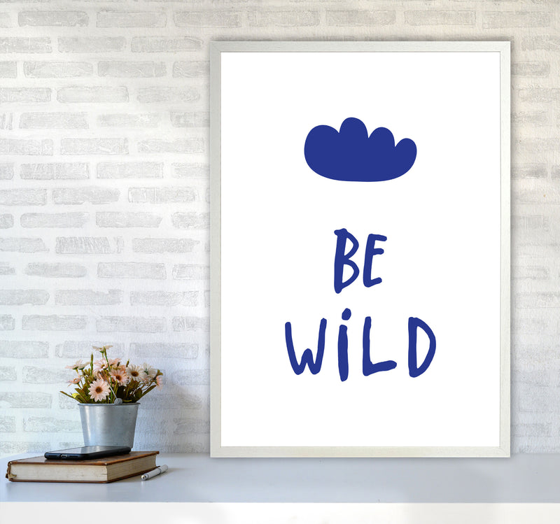 Be Wild Navy Framed Typography Wall Art Print A1 Oak Frame