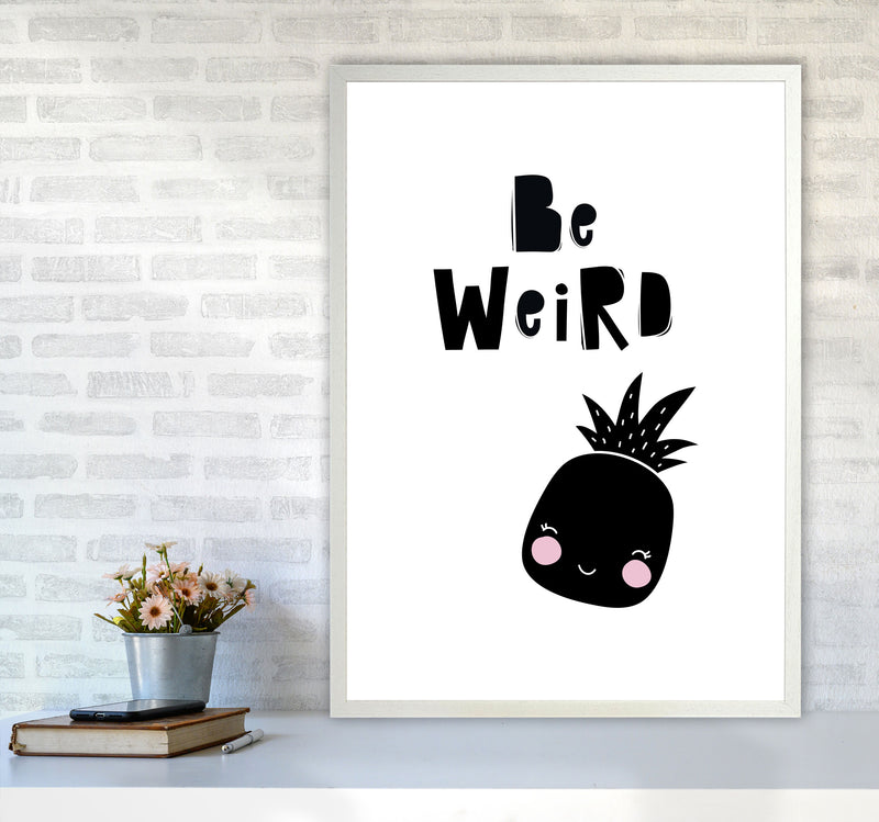 Be Weird Pineapple Framed Typography Wall Art Print A1 Oak Frame