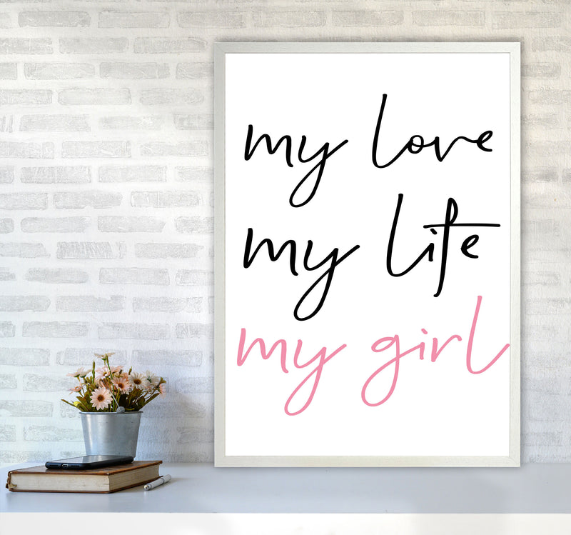 My Love My Life My Girl Framed Nursey Wall Art Print A1 Oak Frame