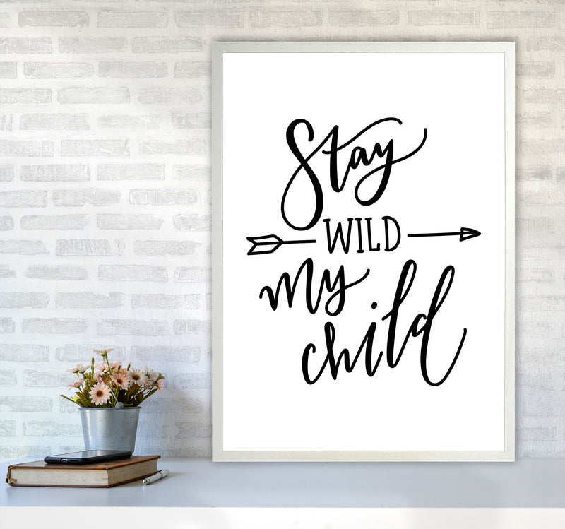 Stay Wild My Child Modern Print A1 Oak Frame