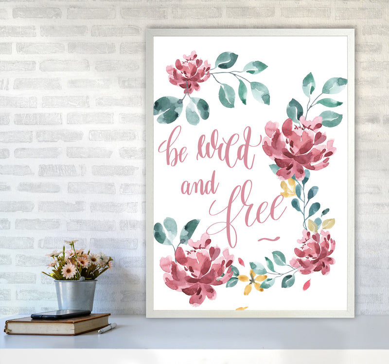 Be Wild And Free Pink Floral Framed Typography Wall Art Print A1 Oak Frame