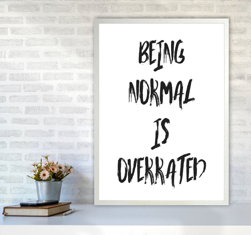 Being Normal Is Overrated Framed Typography Wall Art Print A1 Oak Frame