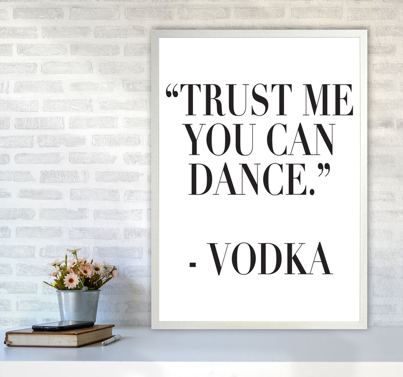 Trust Me You Can Dance Modern Print, Framed Kitchen Wall Art A1 Oak Frame