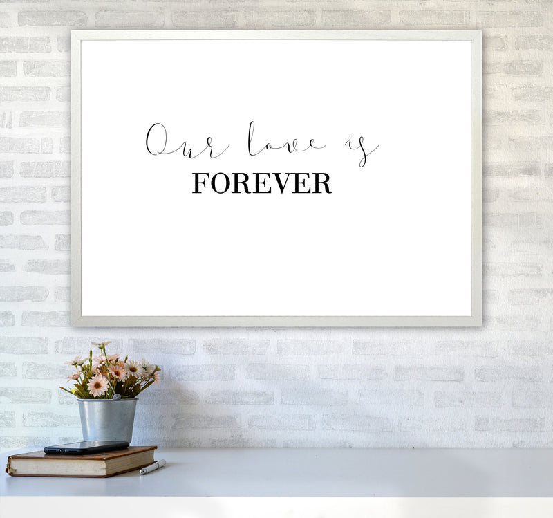 Our Love Is Forever Framed Typography Wall Art Print A1 Oak Frame