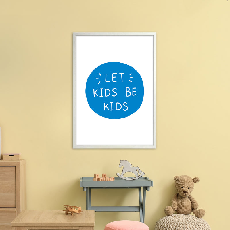 Let Kids Be Kids Blue Super Scandi  Art Print by Pixy Paper A1 Oak Frame