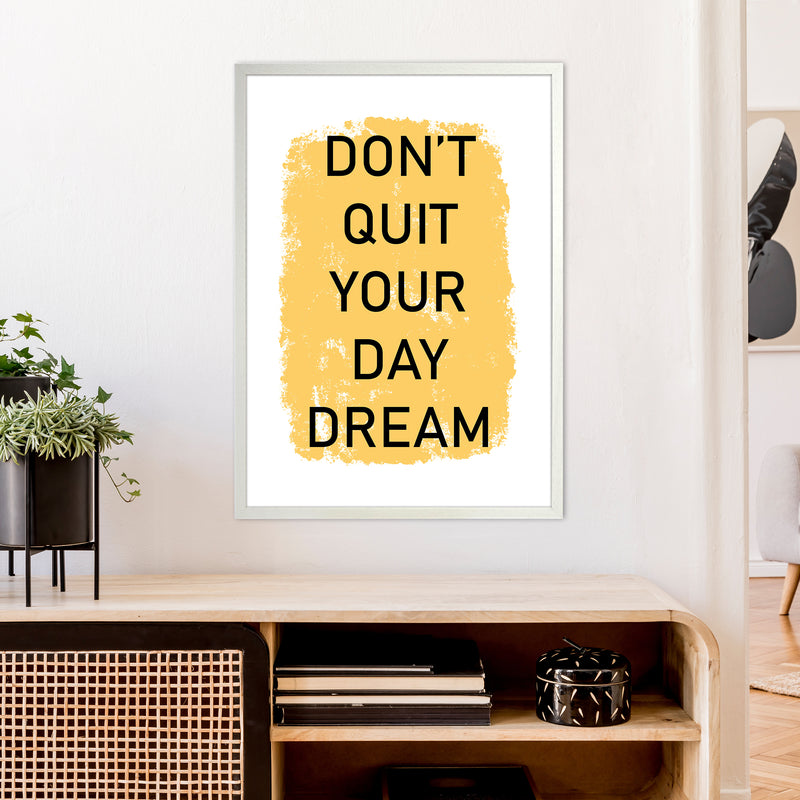 Don'T Quit Your Day Dream  Art Print by Pixy Paper A1 Oak Frame