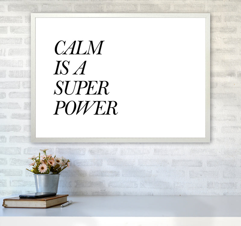 Calm Is A Super Power  Art Print by Pixy Paper A1 Oak Frame