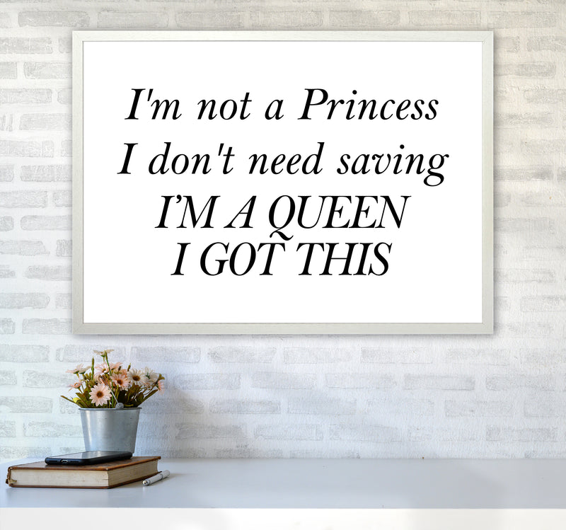 I'M Not A Princess  Art Print by Pixy Paper A1 Oak Frame