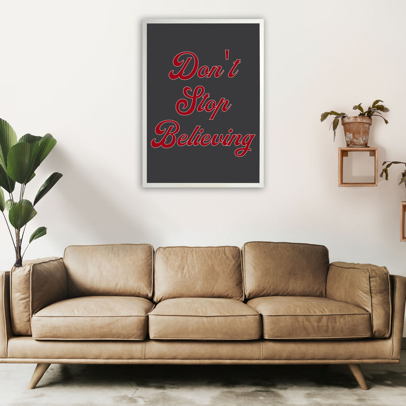 Don't Stop Believing Art Print by Pixy Paper A1 Oak Frame