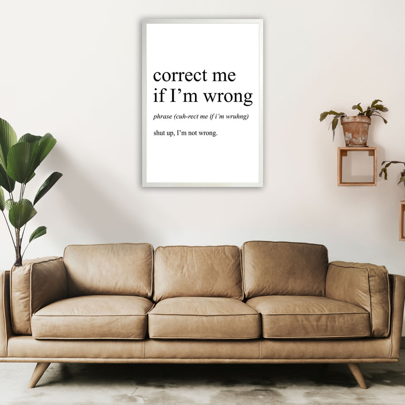 Correct Me If I'm Wrong Definition Art Print by Pixy Paper A1 Oak Frame