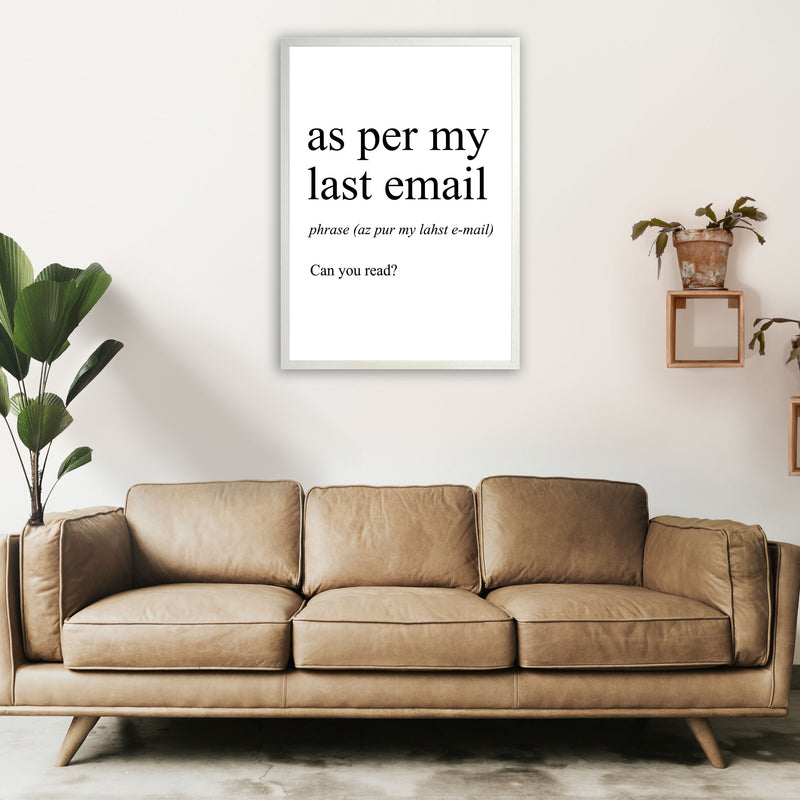 As Per My Last Email Definition Art Print by Pixy Paper A1 Oak Frame