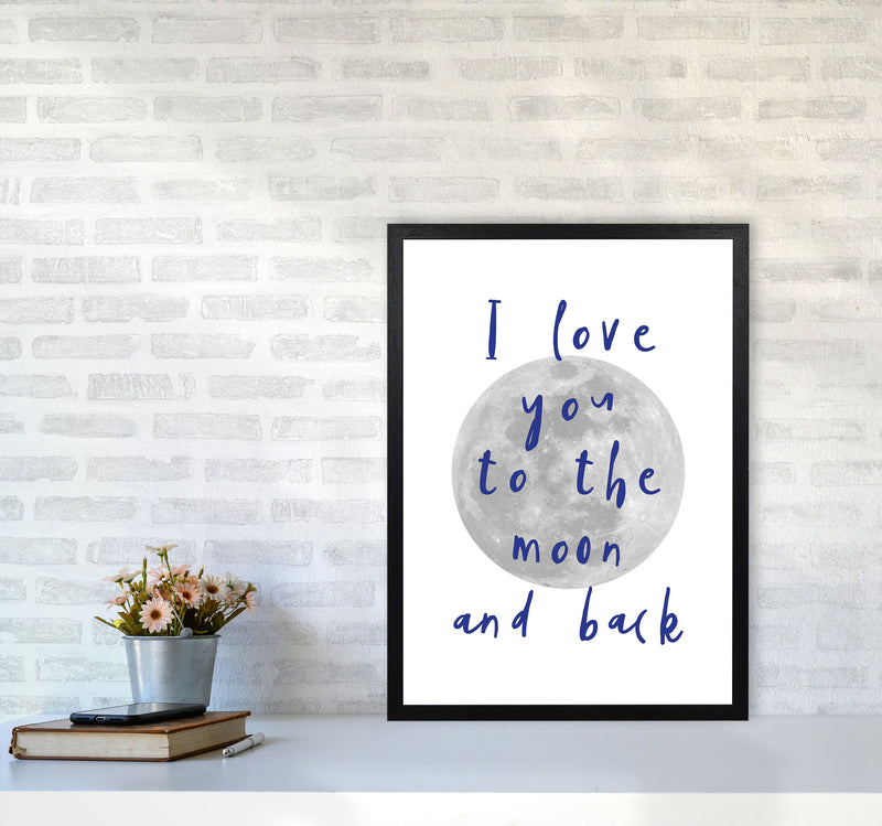 I Love You To The Moon And Back Navy Framed Typography Wall Art Print A2 White Frame