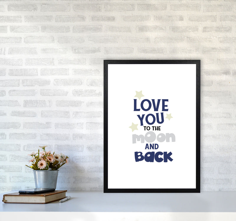 Love You To The Moon And Back Framed Typography Wall Art Print A2 White Frame