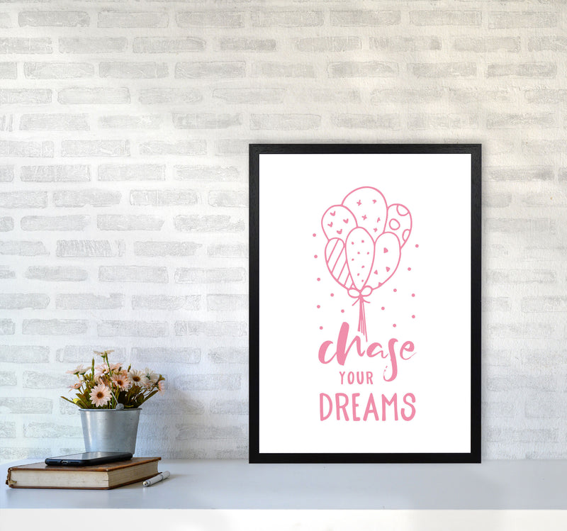 Chase Your Dreams Pink Framed Typography Wall Art Print A2 White Frame
