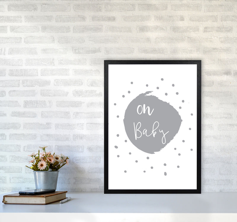 Oh Baby Grey Framed Typography Wall Art Print A2 White Frame