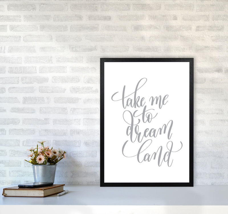 Take Me To Dream Land Grey Modern Print A2 White Frame