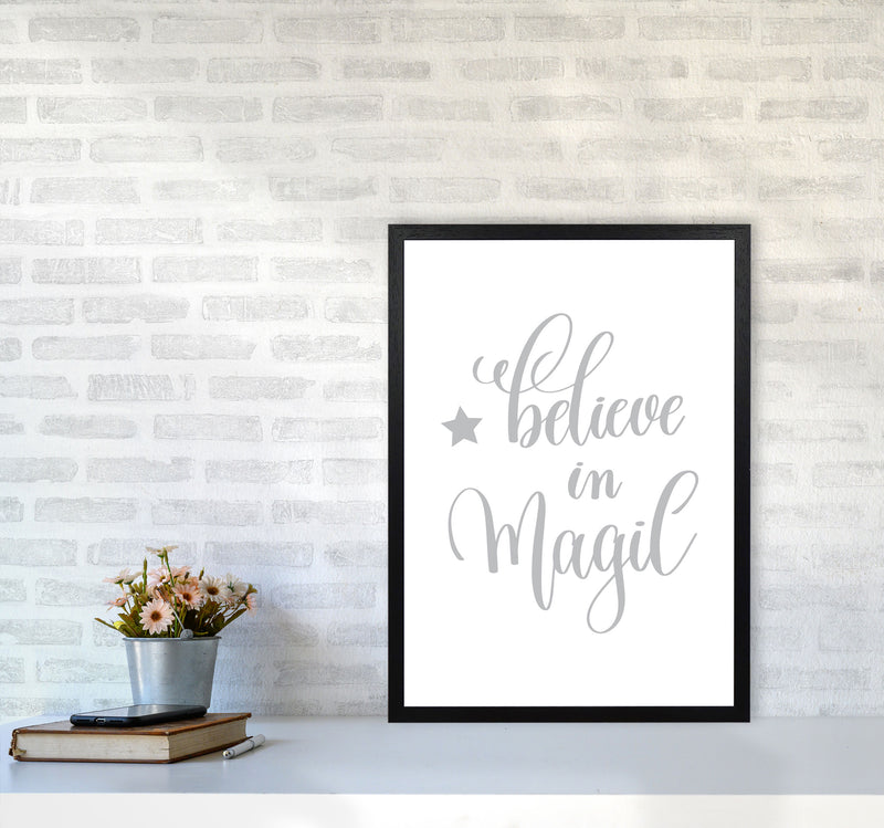 Believe In Magic Grey Framed Typography Wall Art Print A2 White Frame