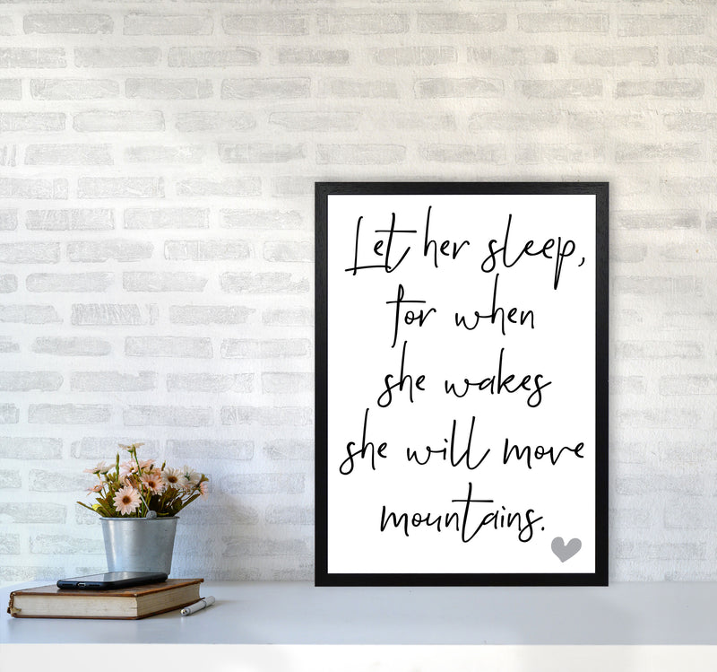 Let Her Sleep Framed Typography Wall Art Print A2 White Frame