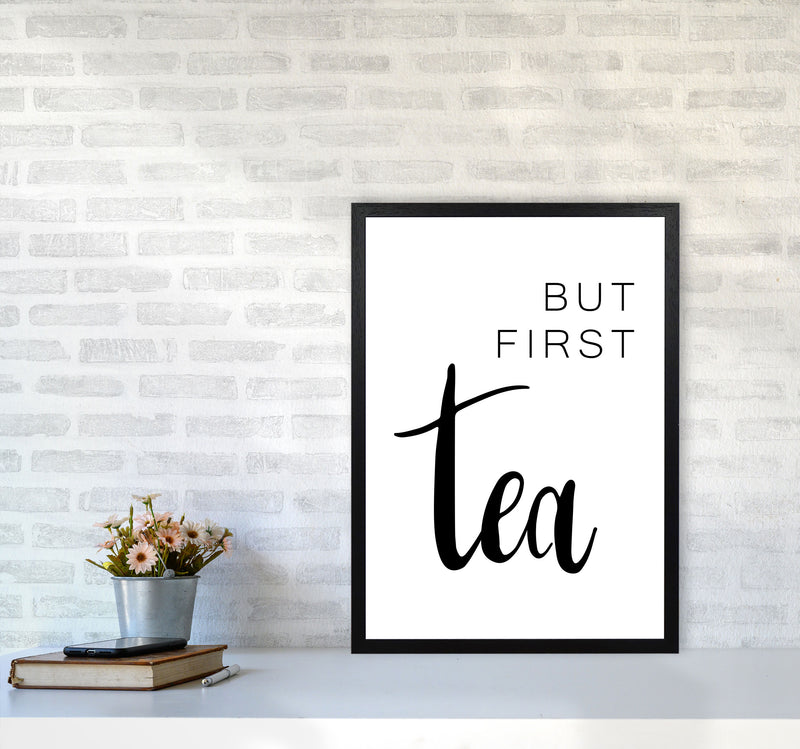 But First Tea Modern Print, Framed Kitchen Wall Art A2 White Frame