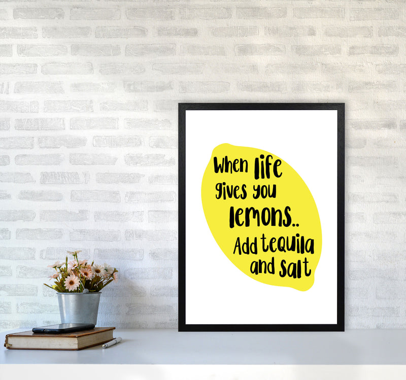 When Life Gives You Lemons, Tequila Modern Print, Framed Kitchen Wall Art A2 White Frame