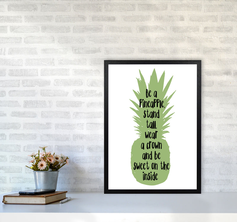 Be A Pineapple Green Framed Typography Wall Art Print A2 White Frame