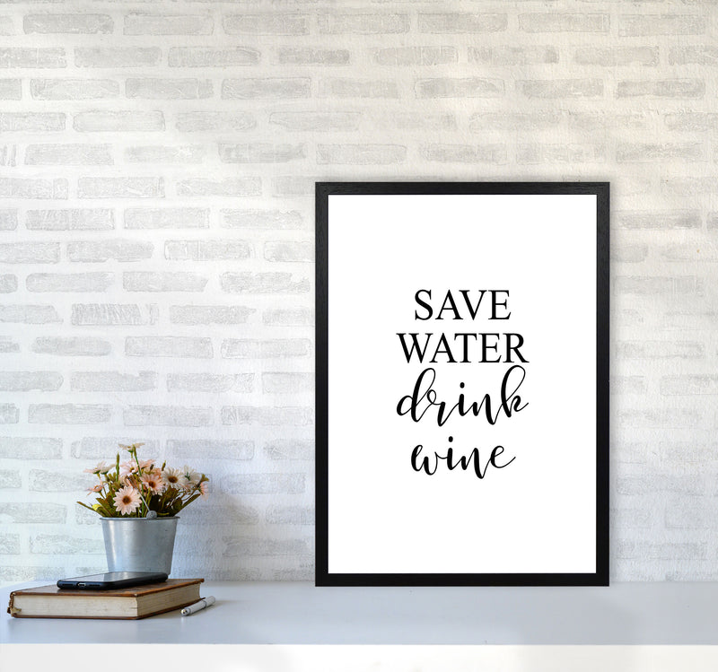 Save Water Drink Wine Modern Print, Framed Kitchen Wall Art A2 White Frame