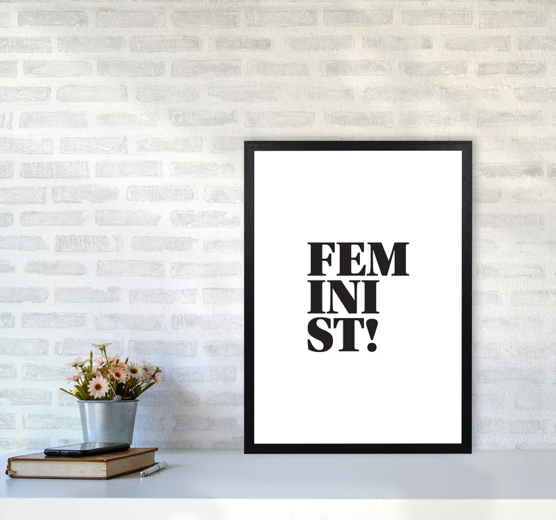 Feminist! Framed Typography Wall Art Print A2 White Frame