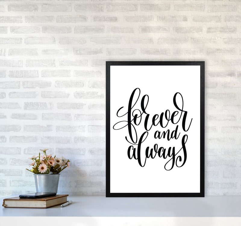 Forever And Always Framed Typography Wall Art Print A2 White Frame