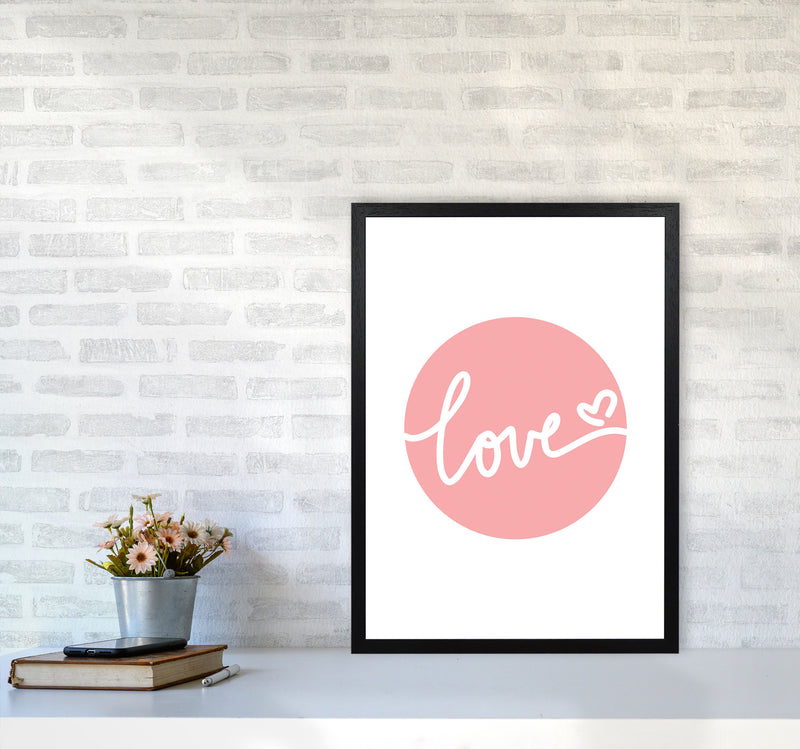 Love Pink Circle Framed Typography Wall Art Print A2 White Frame