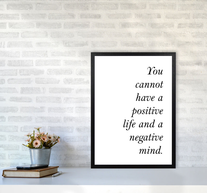 Positive Life, Negative Mind Framed Typography Wall Art Print A2 White Frame
