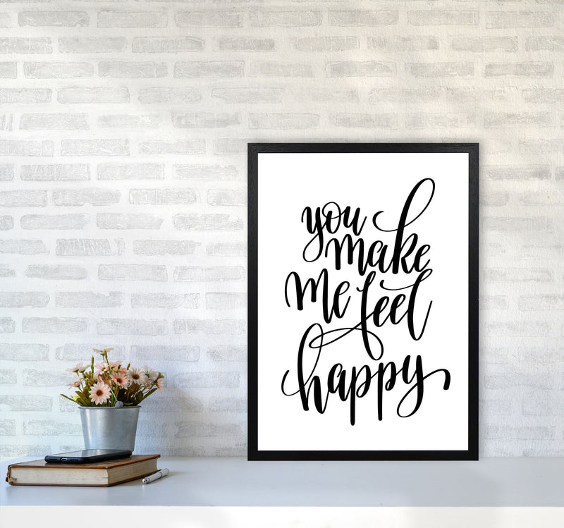 You Make Me Feel Happy Modern Print A2 White Frame