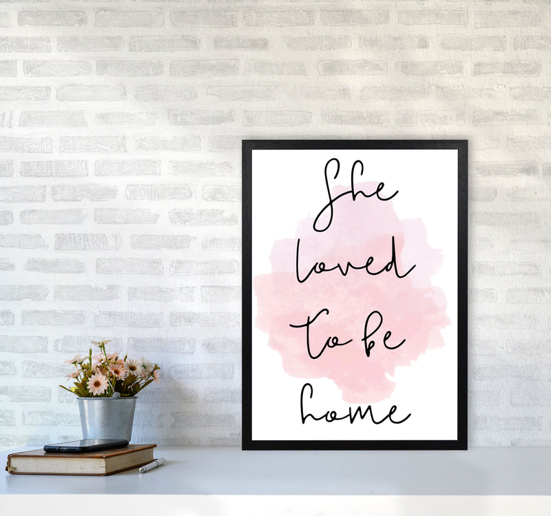 She Loved To Be HomeLink Watercolour Modern Print A2 White Frame