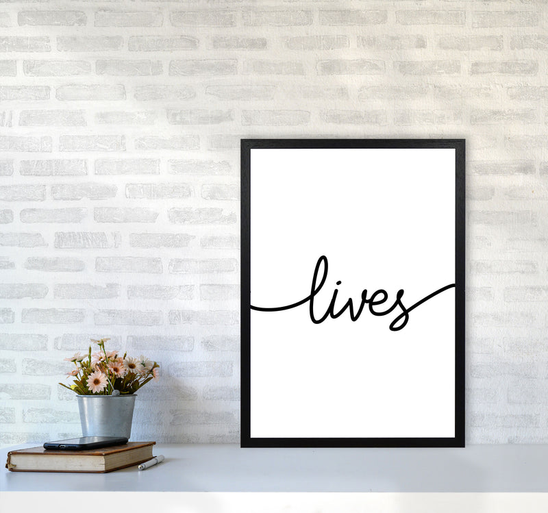 Lives Framed Typography Wall Art Print A2 White Frame