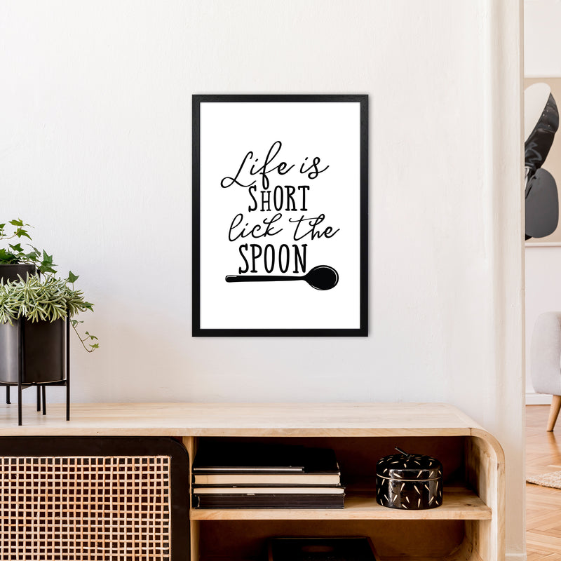 Life Is Short Lick The Spoon  Art Print by Pixy Paper A2 White Frame