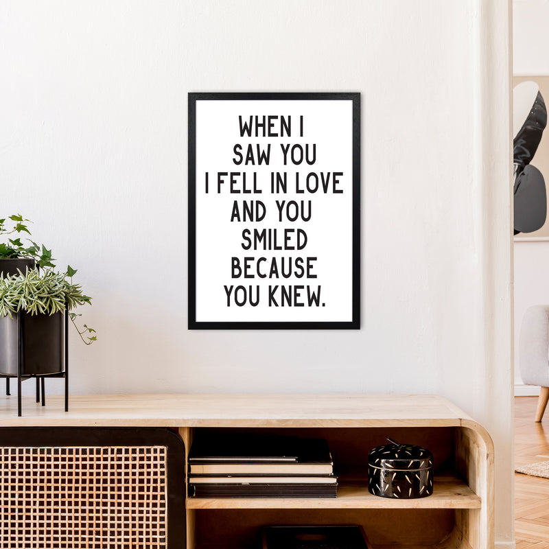 When I Saw You I Fell In Love  Art Print by Pixy Paper A2 White Frame