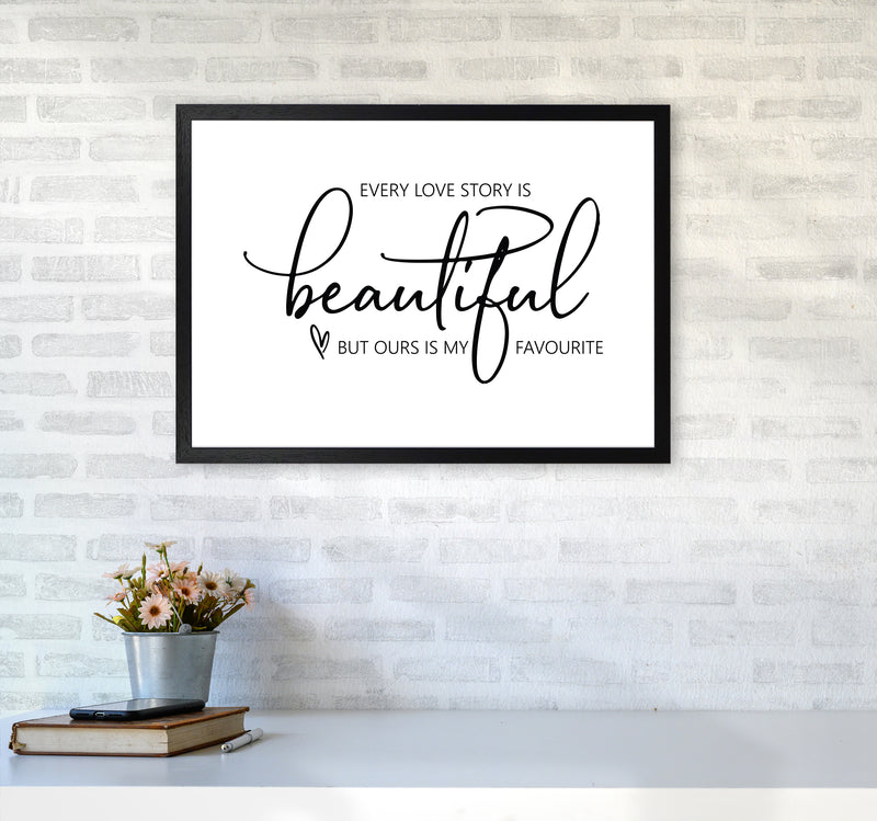 Every Love Story Is Beautiful  Art Print by Pixy Paper A2 White Frame