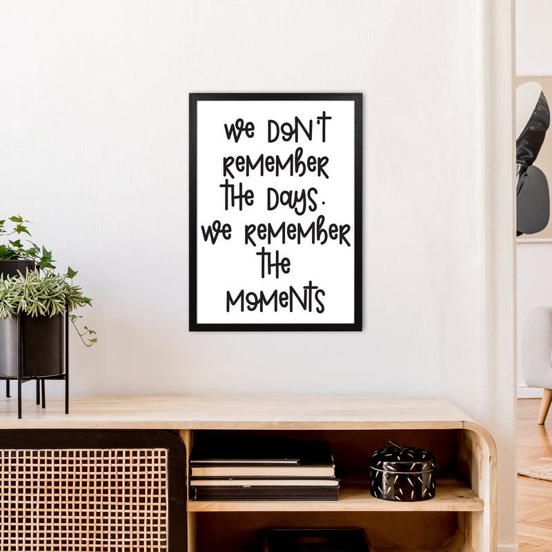 We Don'T Remember The Days  Art Print by Pixy Paper A2 White Frame