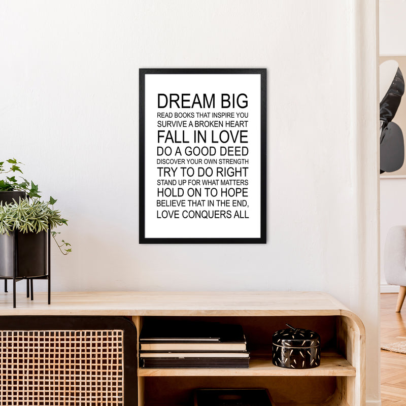 Dream Big Inspirational  Art Print by Pixy Paper A2 White Frame