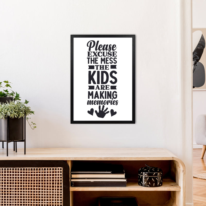 Please Excuse The Mess  Art Print by Pixy Paper A2 White Frame