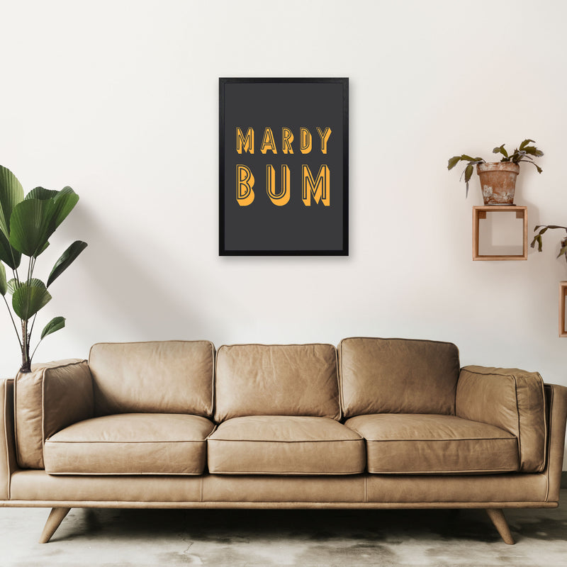 Mardy Bum Art Print by Pixy Paper A2 White Frame